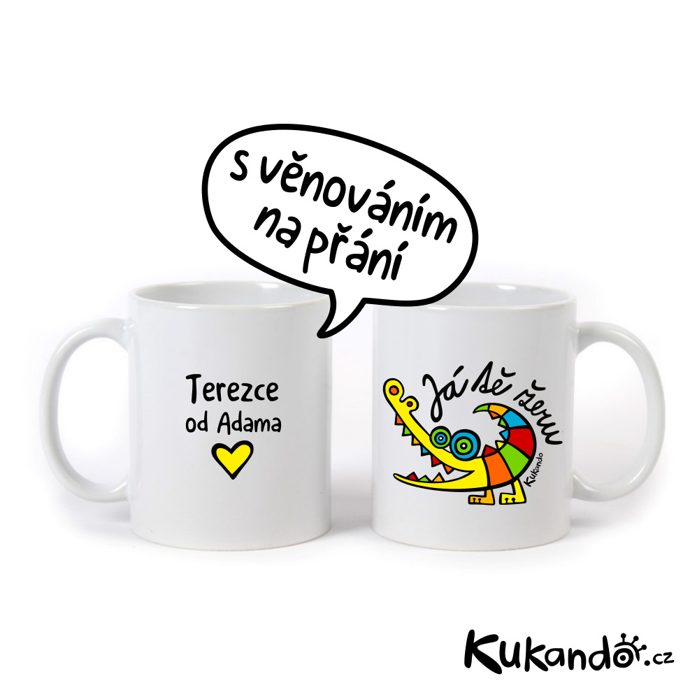 Dárkový hrnek JÁ TĚ ŽERU s věnováním